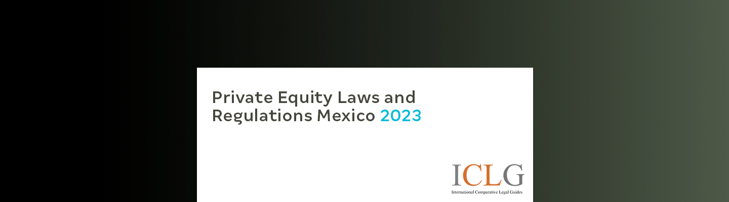 Leyes y Regulaciones de Capital Privado México 2023